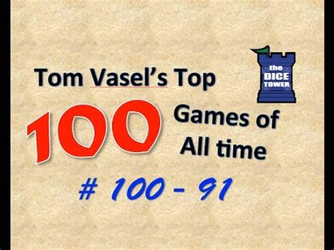 Tom Vasel's Top 100 Games of All Time (2022): 100.